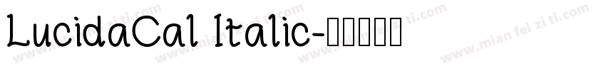 LucidaCal Italic字体转换